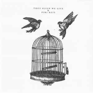 They Sleep We Live & Piri Reis - They Sleep We Live & Piri Reis Mp3