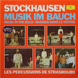 Stockhausen, Les Percussions De Strasbourg - Musik Im Bauch Mp3