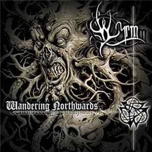 Wyrm - Wandering Northwards + The Glyph Mp3