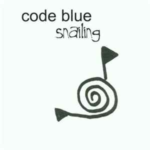 Code Blue - Snailing Mp3