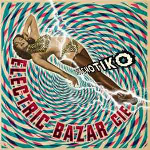 Electric Bazar Cie - Psychotiko Mp3