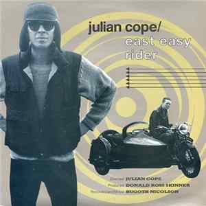 Julian Cope - East Easy Rider Mp3