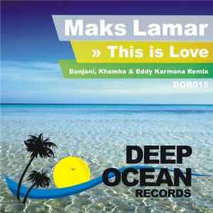 Maks Lamar - This Is Love Mp3