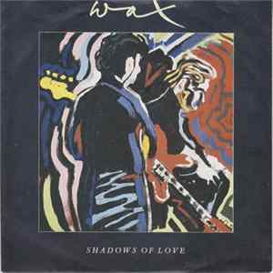 Wax - Shadows Of Love Mp3