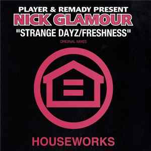 Player & Remady Present Nick Glamour - Strange Dayz / Freshness Mp3