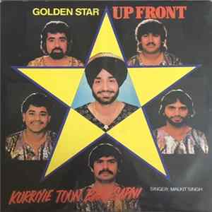 Golden Star / Malkit Singh - Up Front (Kurriyie Toon Ban Sapni) Mp3