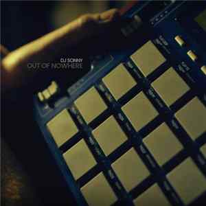 DJ Sonny - Out Of Nowhere Mp3