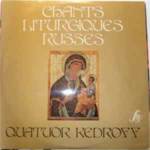 Quatuor Kedroff - Chants Liturgiques Russes Mp3
