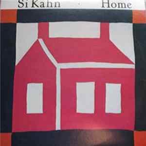 Si Kahn - Home Mp3