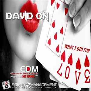 David On - What I Did For Love Mp3