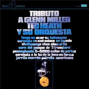 Ted Heath And His Orchestra - Tributo A Glenn Miller (A Salute To Glenn Miller) Mp3