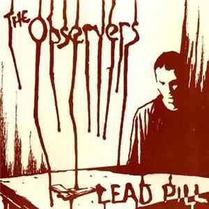The Observers - Lead Pill Mp3