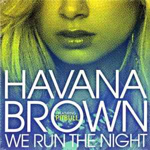 Havana Brown - We Run The Night Mp3