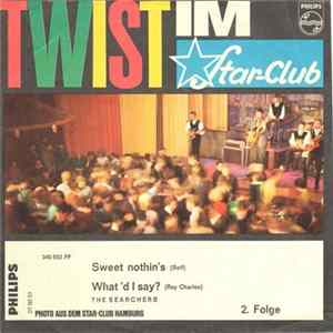 The Searchers - Sweet Nothin's / What'd I Say Mp3