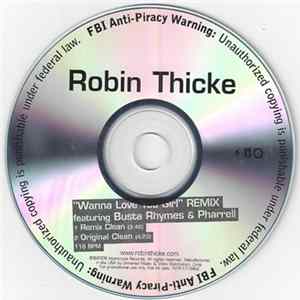 Robin Thicke Featuring Pharrell & Busta Rhymes - Wanna Love You Girl (Remix) Mp3