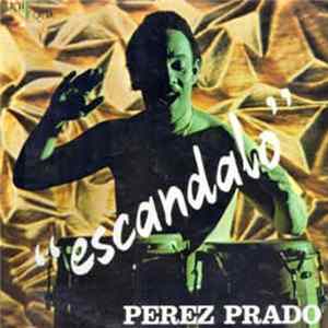 Perez Prado - Escandalo Mp3