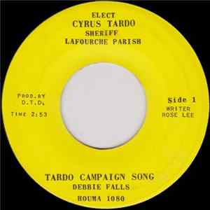 Debbie Falls - Tardo Campaign Song Mp3