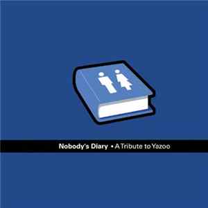 Various - Nobody’s Diary • A Tribute To Yazoo Mp3