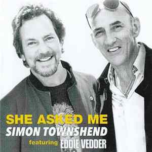 Simon Townshend feat. Eddie Vedder - She Asked Me Mp3