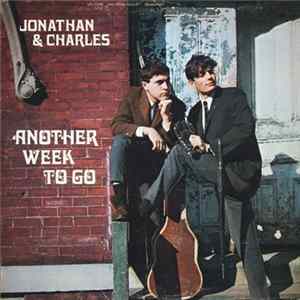 Jonathan & Charles - Another Week To Go Mp3
