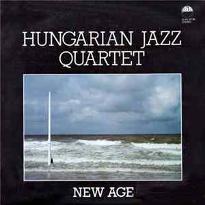 Hungarian Jazz Quartet - New Age Mp3