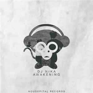 DJ Nika - Awakening Mp3