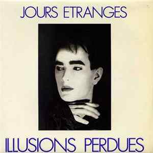 Jours Etranges - Illusions Perdues Mp3