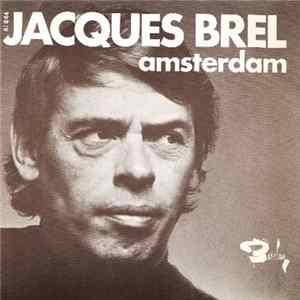 Jacques Brel - Amsterdam / Jacky Mp3