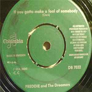 Freddie & The Dreamers - If You Gotta Make A Fool Of Somebody Mp3