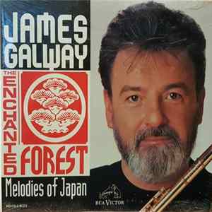 James Galway • Hiro Fujikake - The Enchanted Forest (Melodies Of Japan) Mp3