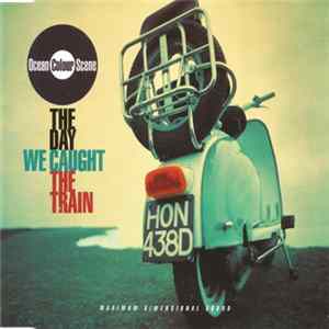 Ocean Colour Scene - The Day We Caught The Train Mp3