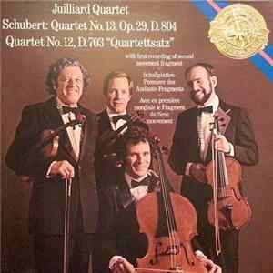 Schubert - Juilliard Quartet - Quartet No. 13, Op. 29, D. 804 / Quartet No. 12, D. 703 "Quartettsatz" Mp3