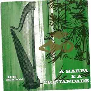 Luis Bordón - A Harpa E A Cristandade Mp3