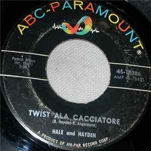 Hale And Hayden - Twist Ala Cacciatore Mp3