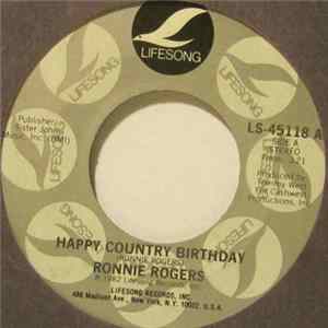Ronnie Rogers - Happy Country Birthday / Takin' It Back To The Hills Mp3