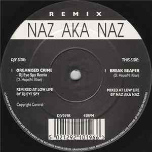 Naz AKA Naz - Organised Crime (Remix) Mp3