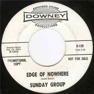 Sunday Group - Edge Of Nowhere / Pink Grapes Mp3