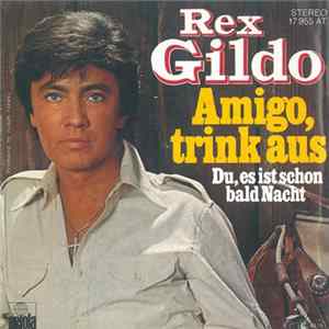 Rex Gildo - Amigo, Trink Aus Mp3