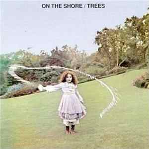 Trees - On The Shore Mp3