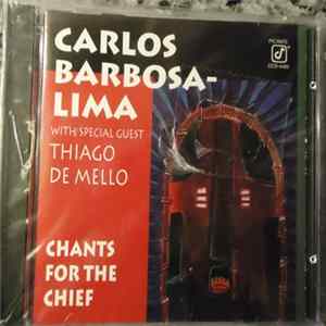 Carlos Barbosa-Lima - Chants For The Chief Mp3