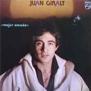Juan Giralt - Mujer Amada Mp3
