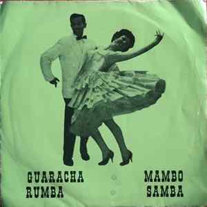Unknown Artist - Guaracha - Mambo - Rumba - Samba Mp3