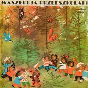 Various - Maszerują Przedszkolaki Mp3