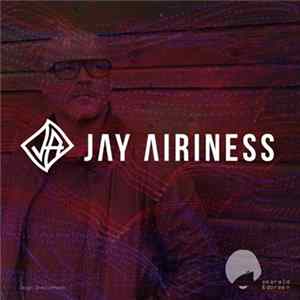 Jay Airiness - Jay Airiness Mp3