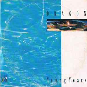 Dragon - Young Years Mp3