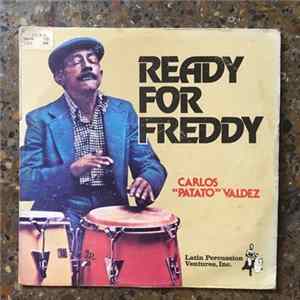 Carlos "Patato" Valdez - Ready For Freddy Mp3