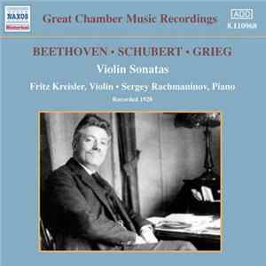 Beethoven, Schubert, Grieg, Fritz Kreisler, Sergey Rachmaninov - Violin Sonatas Mp3