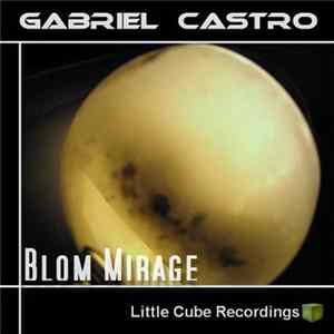 Gabriel Castro - Blom Mirage Mp3