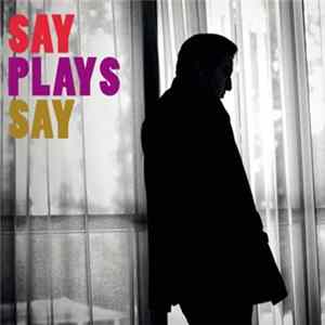 Fazıl Say - Say Plays Say Mp3