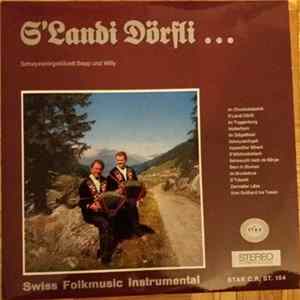 Schwyzerörgeli Sepp Und Willy - S' Landi Dörfli Mp3